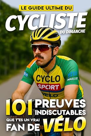 Couverture : Le Guide Ultime du Cycliste du Dimanche