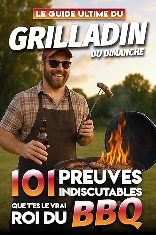 Couverture : Le Guide Ultime du Grilladin du Dimanche
