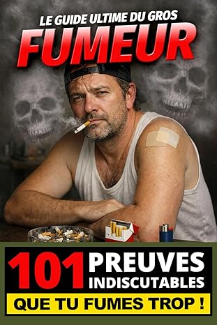 Couverture : Le Guide Ultime du Gros Fumeur
