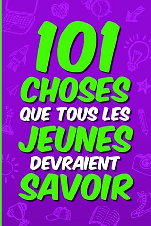 Couverture : 101 Choses que tous les jeunes devraient savoir