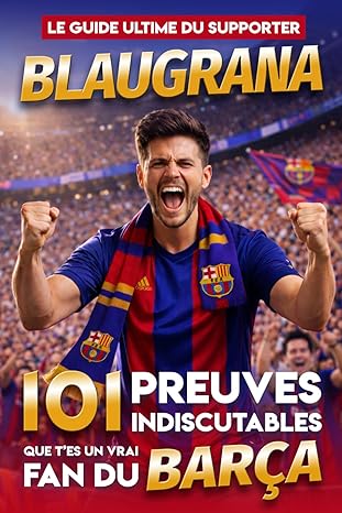 Couverture : Le Guide Ultime du Supporter Blaugrana