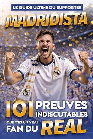 Couverture : Le Guide Ultime du Supporter Madridista