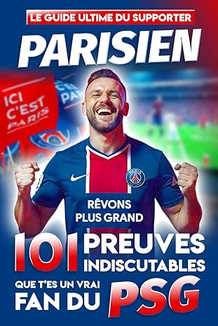 Couverture : Le Guide Ultime du Supporter Parisien